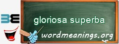 WordMeaning blackboard for gloriosa superba